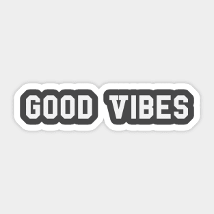 Good Vibes Sticker